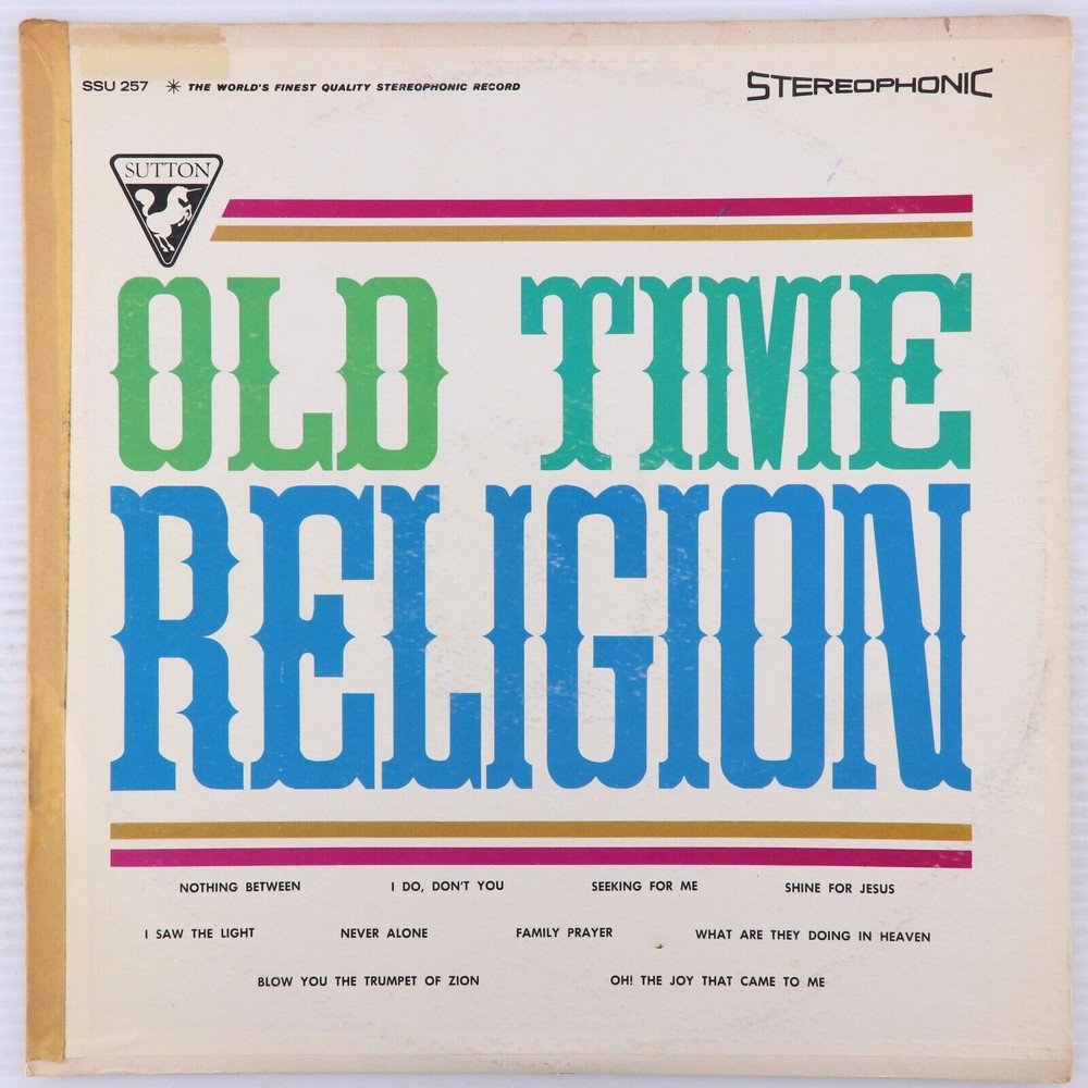 Old Time Religion, Religious Gospel, Unknown 12" LP Vinyl Record Sutton SSU 257